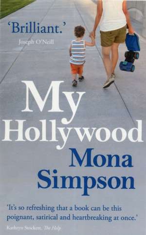 My Hollywood de Mona Simpson