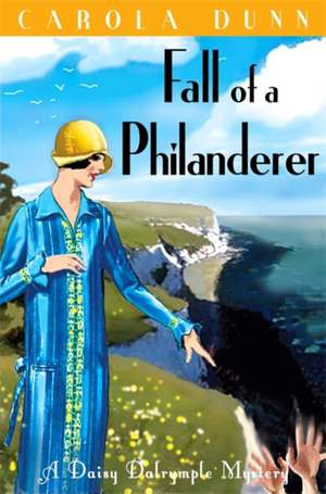 Fall of a Philanderer de Carola Dunn