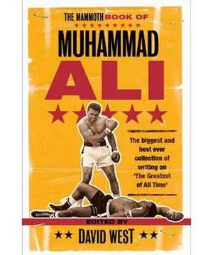 The Mammoth Book of Muhammad Ali de David West