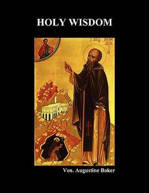 Holy Wisdom de Patricia Baker