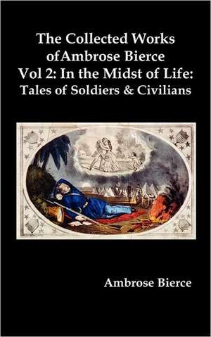 The Collected Works of Ambrose Bierce, Vol. 2 de Ambrose Bierce