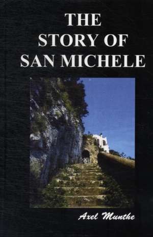 The Story of San Michele de Axel Munthe