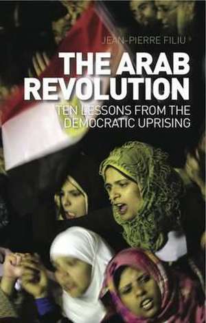 Filiu, J: The Arab Revolution de Jean-Pierre Filiu