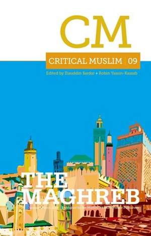 Critical Muslim 09 the Maghreb de Ziauddin Sardar