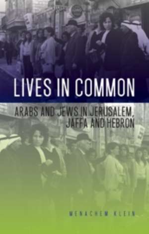 Klein, M: Lives in Common de Menachem Klein