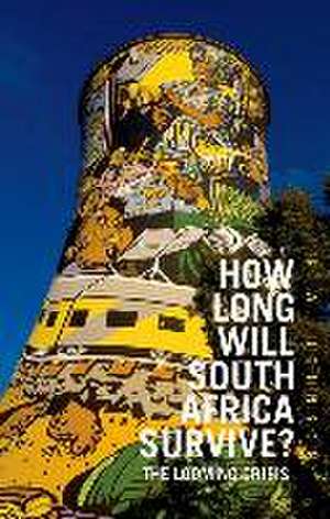 How Long Will South Africa Survive? de R W Johnson