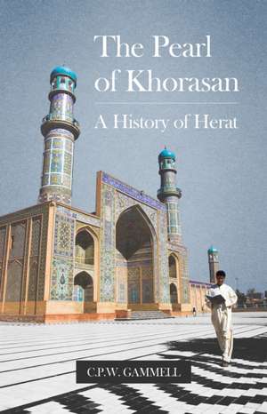 The Pearl of Khorasan de C P W Gammell