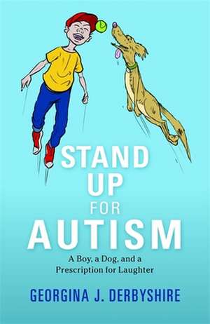 Stand Up for Autism de Georgina J. Derbyshire