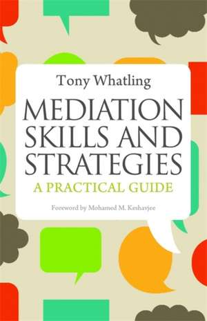 Mediation Skills and Strategies de Tony Whatling