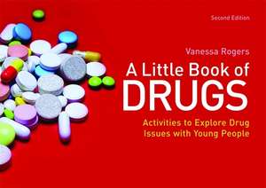 A Little Book of Drugs de VANESSA ROGERS