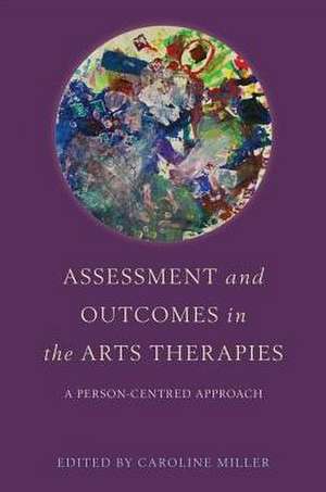 Assessment and Outcomes in the Arts Therapies