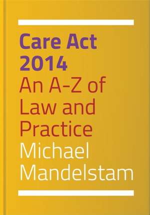 Care ACT 2014 de Michael Mandelstam