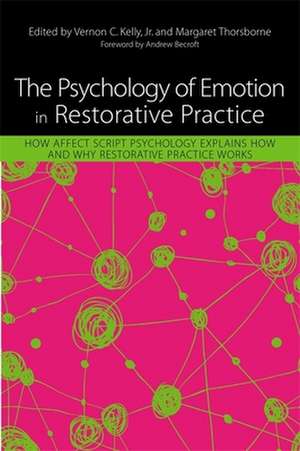 The Psychology of Emotion in Restorative Practice de Margaret Thorsborne