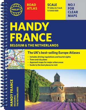 Philip's Handy Road Atlas France, Belgium and The Netherlands de Philip'S Maps