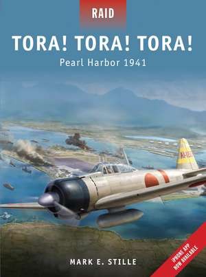 Tora! Tora! Tora!: Pearl Harbor 1941 de Mark Stille