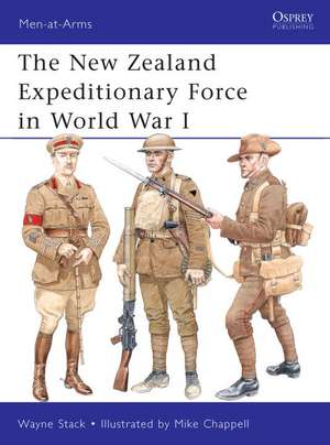 The New Zealand Expeditionary Force in World War I de Wayne Stack