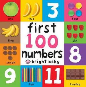 First 100 Numbers de Priddy Books