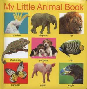 My Little Animal Book de Roger Priddy