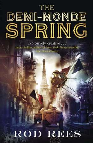 The Demi-Monde: Spring de Rod Rees