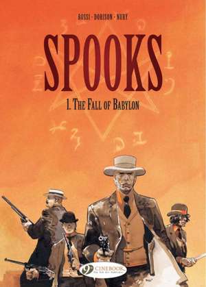 Spooks Vol. 1: The Fall of Babylon de Xavier Dorison