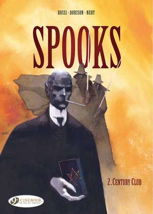 Spooks Vol.2: Century Club de Xavier Dorison