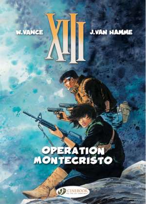 XIII Vol. 15: Operation Montecristo de Jean Van Hamme