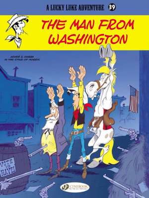 Lucky Luke Vol. 39 The Man From Washington de Achde