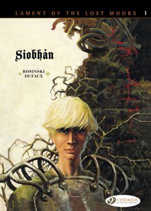 Lament of the Lost Moors Vol. 1: Siobhan de Jean Dufaux