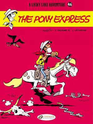 Lucky Luke Vol. 46: The Pony Express de Jean Leturgie