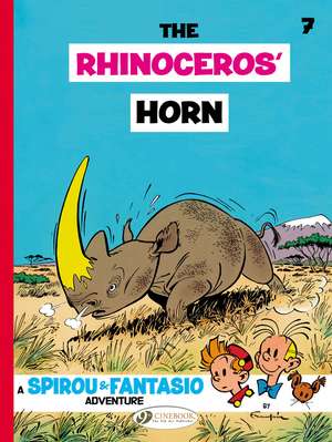 Spirou & Fantasio Vol. 7: The Rhinoceros' Horn de Andre Franquin