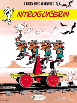 Lucky Luke Vol. 53: Nitroglycerin de Morris