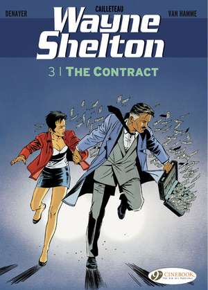 Wayne Shelton Vol. 3: The Contract de Jean Van Hamme