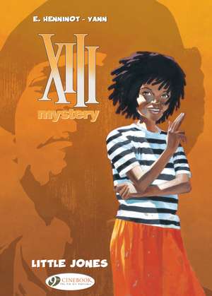 XIII Mystery Vol. 3: Little Jones de Yann