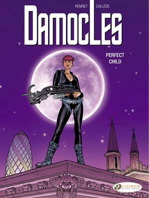 Damocles Vol 3: Perfect Child de Alain Henriet