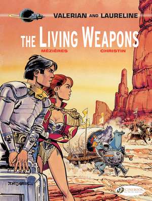 Valerian Vol. 14: The Living Weapons de Pierre Christin