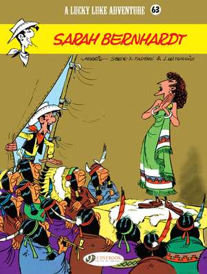 Lucky Luke Vol. 63: Sarah Bernhardt de Xavier Fauche