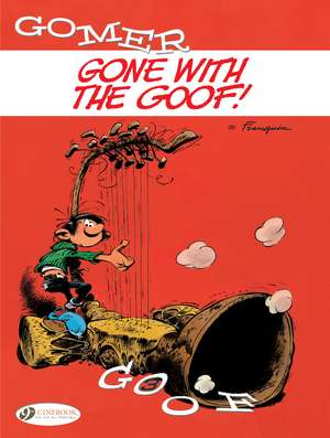 Gomer Goof Vol. 3: Gone With The Goof de Andre Franquin