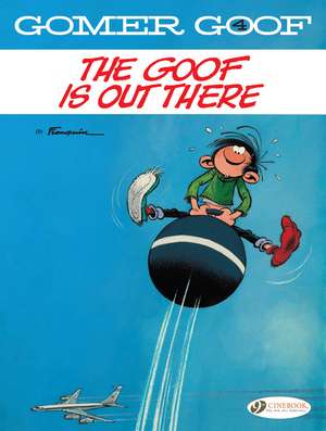 Gomer Goof Vol. 4: The Goof Is Out There de Andre Franquin