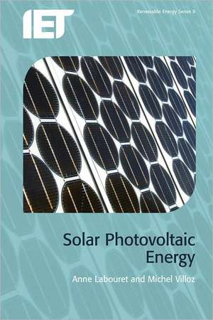 Solar Photovoltaic Energy de Anne Labouret