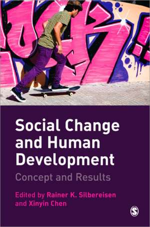 Social Change and Human Development: Concept and Results de Rainer K. Silbereisen