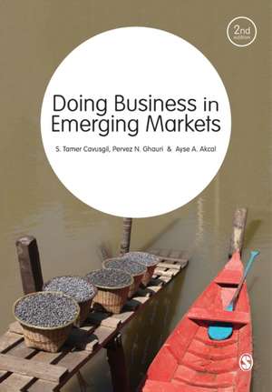 Doing Business in Emerging Markets de S. Tamer Cavusgil