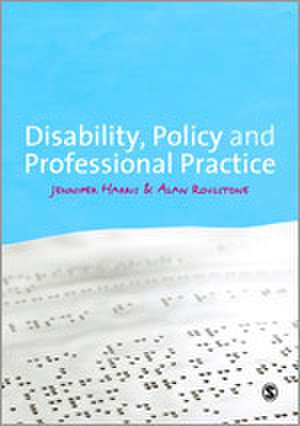 Disability, Policy and Professional Practice de Jennifer L. Harris