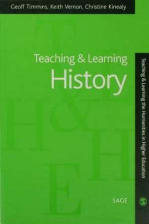 Teaching and Learning History de Geoff Timmins
