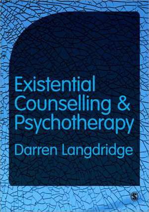 Existential Counselling and Psychotherapy de Darren Langdridge