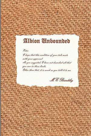 Albion Unbounded de M. E. Beardsley