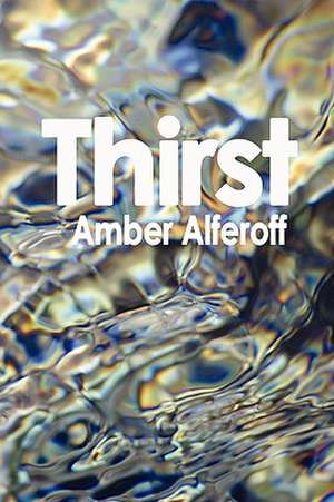 Thirst de Amber Alferoff