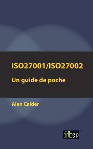 ISO27001/ISO27002 de Alan Calder