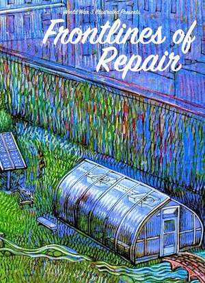 Frontlines of Repair de Seth Tobocman