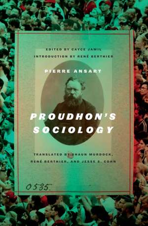 Proudhon's Sociology de Pierre Ansart