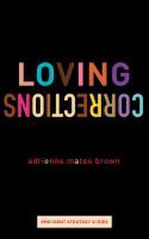 Loving Corrections de adrienne maree brown